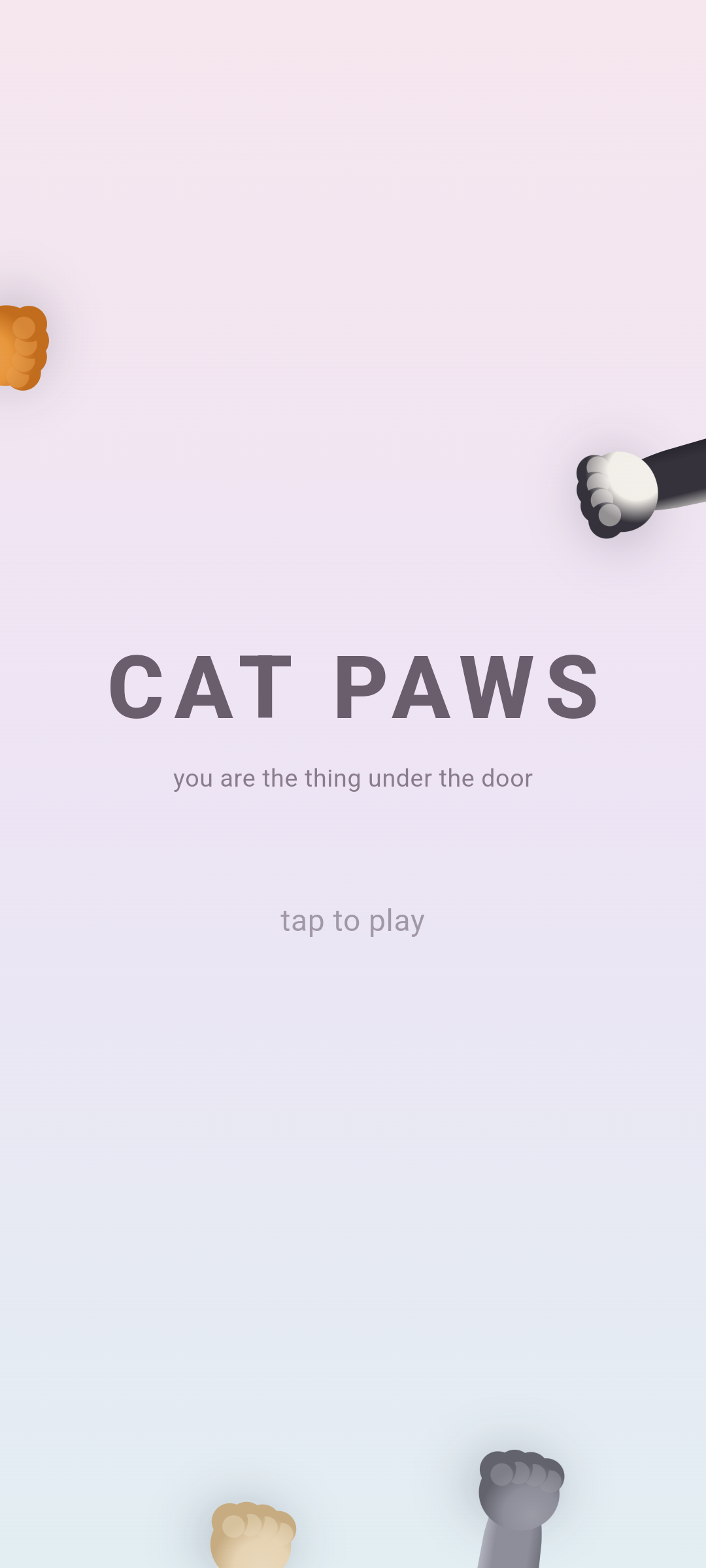 Cat Paws landing screen — paws peeking in from the screen edges.